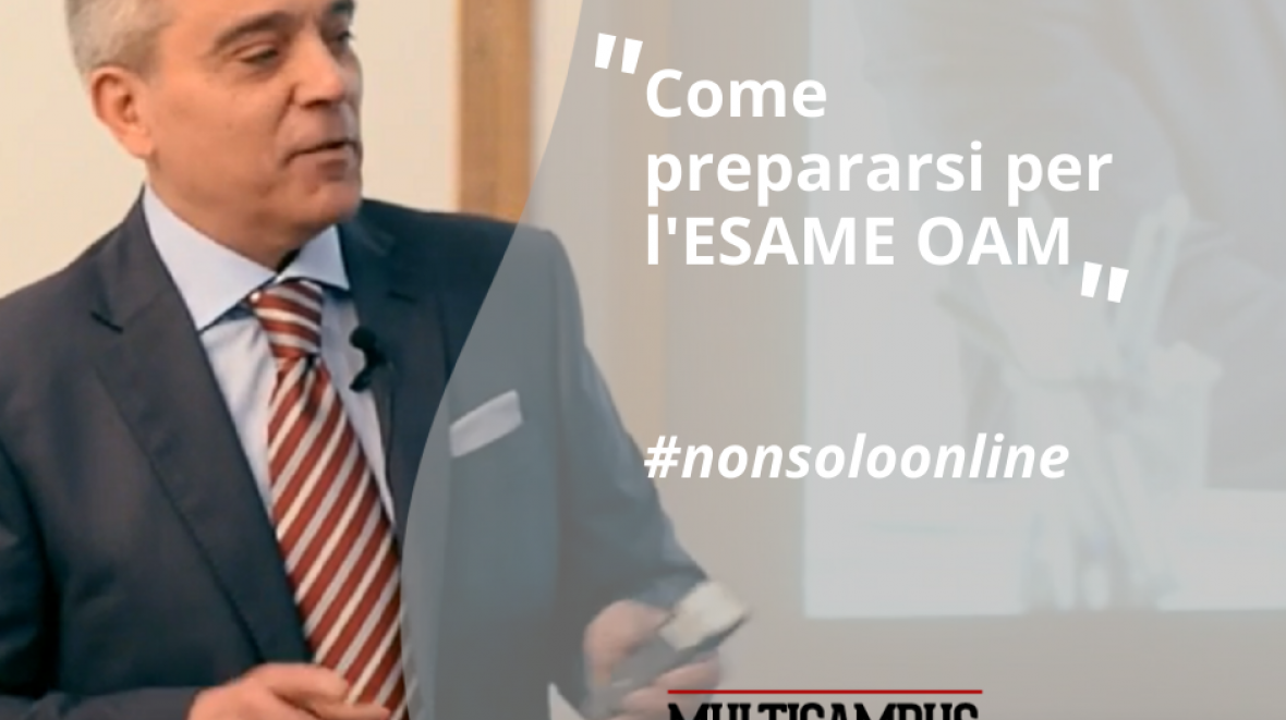 Come prepararsi per l’ESAME OAM